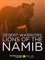 Watch Desert Warriors: Lions of the Namib Tvmuse