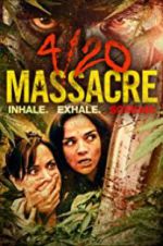 Watch 4/20 Massacre Tvmuse