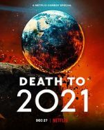 Watch Death to 2021 (TV Special 2021) Tvmuse