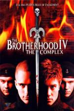 Watch The Brotherhood IV The Complex Tvmuse
