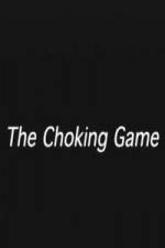 Watch The Choking Game Tvmuse