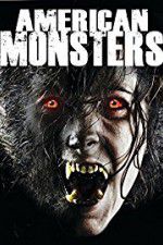 Watch American Monsters Werewolves Wildmen and Sea Creatures Tvmuse