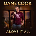 Watch Dane Cook: Above it All Tvmuse