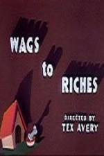 Watch Wags to Riches Tvmuse