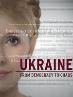 Watch Ukraine: From Democracy to Chaos Tvmuse