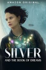 Watch Silver and the Book of Dreams Tvmuse