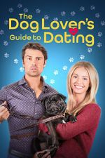 Watch The Dog Lover\'s Guide to Dating Tvmuse