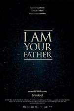 Watch I Am Your Father Tvmuse