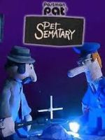 Watch Postman Pat's Pet Sematary (Short 2011) Tvmuse