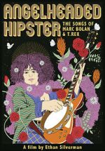 Watch Angelheaded Hipster: The Songs of Marc Bolan & T. Rex Tvmuse