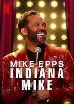 Watch Mike Epps: Indiana Mike (TV Special 2022) Tvmuse