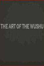 Watch The Art of the Wushu Tvmuse