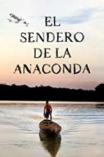 Watch El sendero de la anaconda Tvmuse