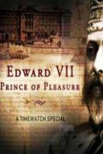 Watch Edward VII ? Prince of Pleasure Tvmuse