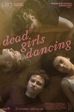 Watch Dead Girls Dancing Tvmuse