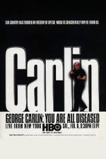 Watch George Carlin: You Are All Diseased (TV Special 1999) Tvmuse