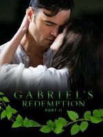 Watch Gabriel\'s Redemption: Part Two Tvmuse