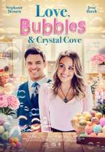 Watch Love, Bubbles & Crystal Cove Tvmuse