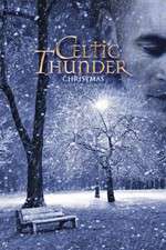 Watch Celtic Thunder: Christmas Tvmuse