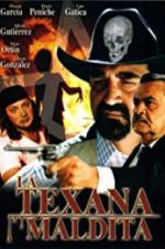 Watch La texana maldita Tvmuse