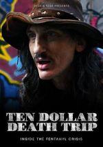 Watch Ten Dollar Death Trip Tvmuse