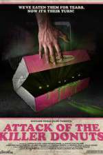 Watch Attack of the Killer Donuts Tvmuse