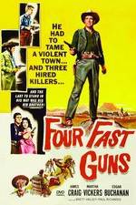 Watch Four Fast Guns Tvmuse