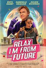 Watch Relax, I\'m from the Future Tvmuse