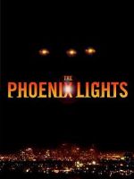 Watch The Phoenix Lights Tvmuse