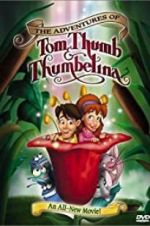 Watch The Adventures of Tom Thumb & Thumbelina Tvmuse