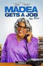 Watch Tyler Perry\'s Madea Gets a Job: The Play Tvmuse