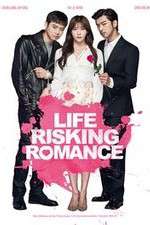 Watch Life Risking Romance Tvmuse