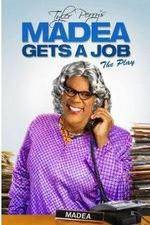 Watch Tyler Perry's Madea Gets a Job The Play Tvmuse