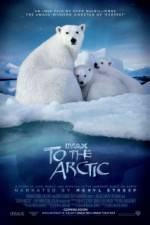 Watch To the Arctic 3D Tvmuse