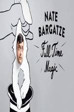 Watch Nate Bargatze: Full Time Magic Tvmuse