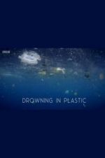 Watch Drowning in Plastic Tvmuse