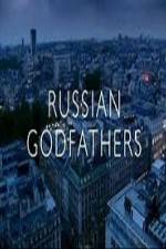 Watch Russian Godfathers Tvmuse