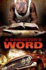 Watch A Gangster's Word Tvmuse