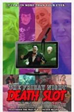 Watch The Friday Night Death Slot Tvmuse