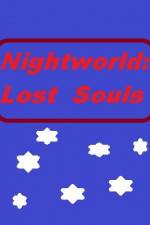 Watch Nightworld: Lost Souls Tvmuse
