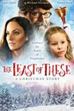 Watch The Least of These- A Christmas Story Tvmuse