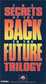 Watch The Secrets of the Back to the Future Trilogy Tvmuse