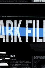Watch The Dark Files Tvmuse