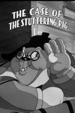 Watch The Case of the Stuttering Pig (Short 1937) Tvmuse