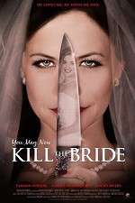 Watch You May Now Kill the Bride Tvmuse