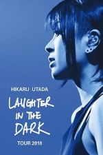Watch Hikaru Utada: Laughter in the Dark Tour 2018 Tvmuse