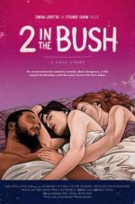 Watch 2 in the Bush: A Love Story Tvmuse