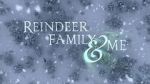 Watch Reindeer Family & Me Tvmuse