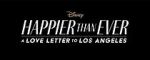 Watch Happier Than Ever: A Love Letter to Los Angeles Tvmuse