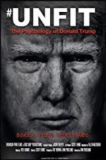 Watch Unfit: The Psychology of Donald Trump Tvmuse